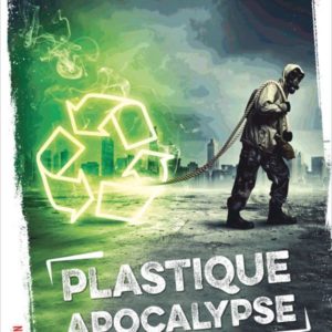 PLASTIQUE APOCALYPSE