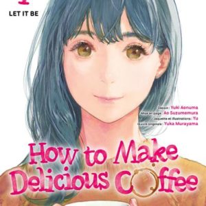 XOXO/HOW TO MAKE DELICIOUS COFFEE - HOW TO MAKE DELICIOUS COFFEE T01