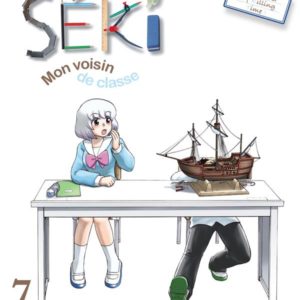 SEKI, MON VOISIN DE CLASSE - TOME 7 - VOL07