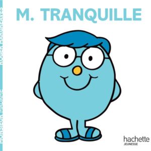 MONSIEUR TRANQUILLE - MONSIEUR MADAME