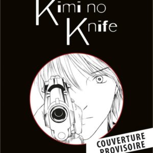 KIMI NO KNIFE T04 (NOUVELLE EDITION)