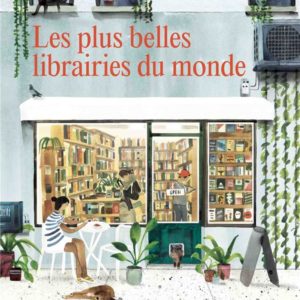 LES PLUS BELLES LIBRAIRIES DU MONDE