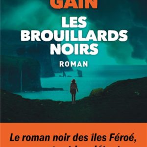 LES BROUILLARDS NOIRS