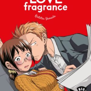 LOVE FRAGRANCE - TOME 1