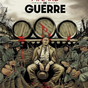 PINARD DE GUERRE - T01 - PINARD DE GUERRE - VOL. 01