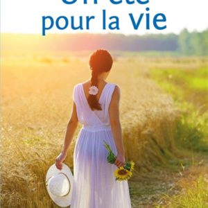 UN ETE POUR LA VIE
