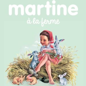 MARTINE - T01 - MARTINE A LA FERME