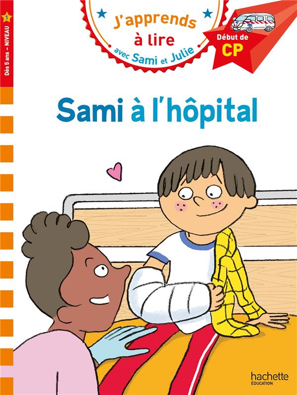 SAMI ET JULIE CP NIVEAU 1 SAMI A L'HOPITAL
