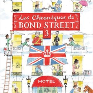 LES CHRONIQUES DE BOND STREET - TOME 3 - COLONEL SANDHURST A LA RESCOUSSE - LA DERNIERE SAISON