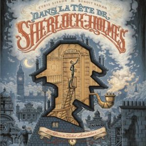 DANS LA TETE DE SHERLOCK HOLMES T01 : L'AFFAIRE DU TICKET SCANDALEUX