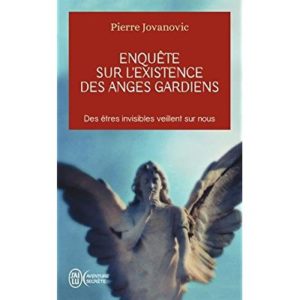 ENQUETE SUR L'EXISTENCE DES ANGES GARDIENS