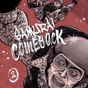 SAMURAI COMEBACK - TOME 2 - VOL02