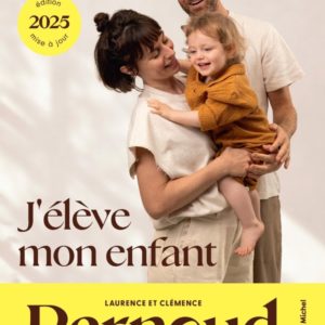 J'ELEVE MON ENFANT - EDITION 2025