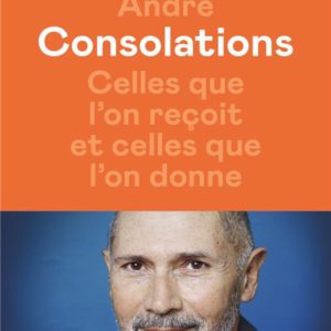 CONSOLATIONS - CELLES QUE L'ON RECOIT ET CELLES QUE L'ON DONNE
