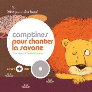 COMPTINES ET CHANSONS - T06 - COMPTINES POUR CHANTER LA SAVANE