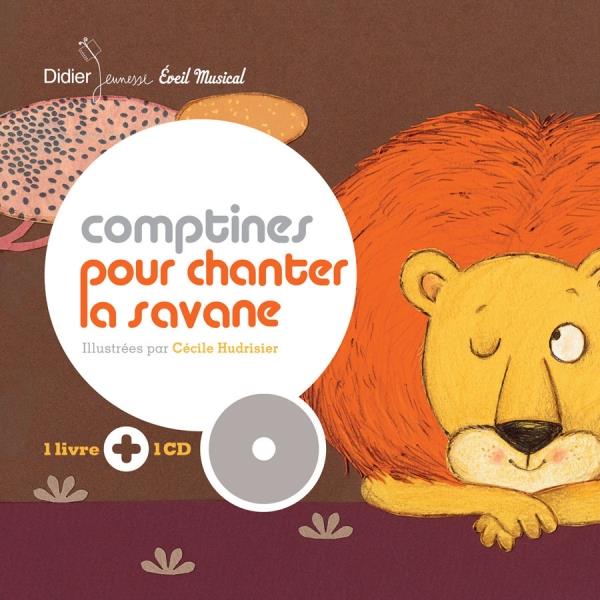 COMPTINES ET CHANSONS - T06 - COMPTINES POUR CHANTER LA SAVANE