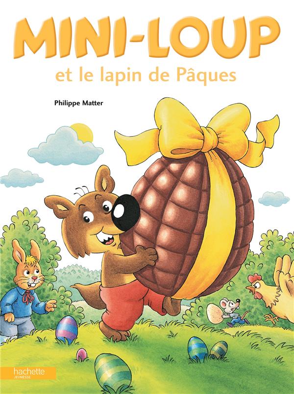 MINI-LOUP ET LE LAPIN DE PAQUES