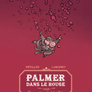 PALMER DANS LE ROUGE - UNE ENQUETE EN BORD DE MEDOC