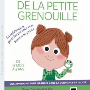 L'EVEIL DE LA PETITE GRENOUILLE